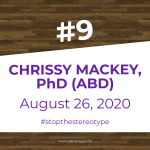 Episode Number 9: Chrissy Mackesey PhD (ABD), August 26, 2020